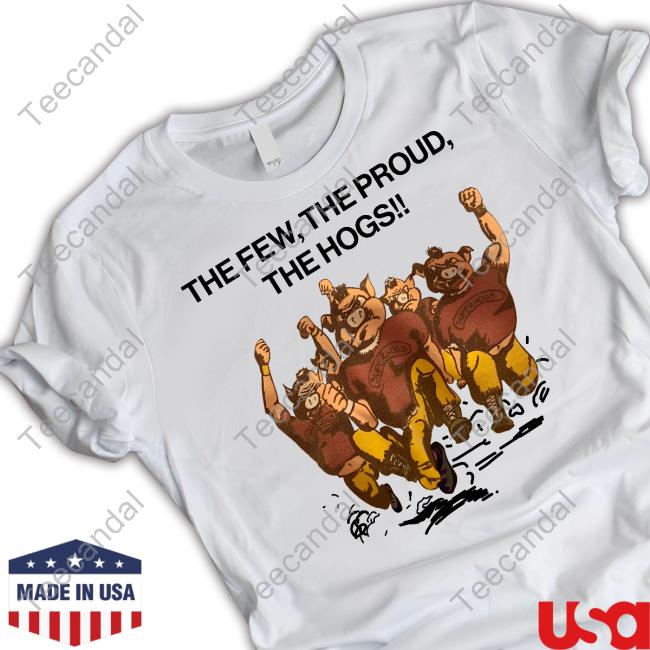 Washington Commanders The Few The Proud The Hogs Tee Shirt Karl_Diesel