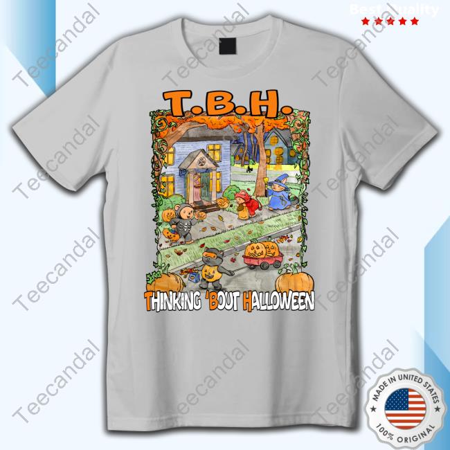 Tbh Thinking Bout Halloween Tee Jmcgg Tbh Thinking Bout Halloween T Shirt