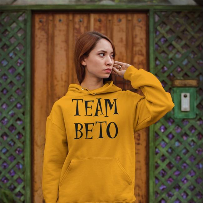 Team Beto Hoodie Funny Team Beto Shirt