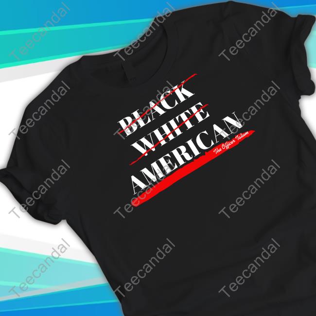 Free In Texas Not Black White American The Officer Tatum Official T Shirt