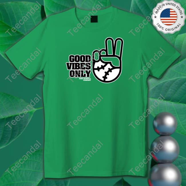Good Vibes Only Rake Baseball Company Long Sleeve T Shirt