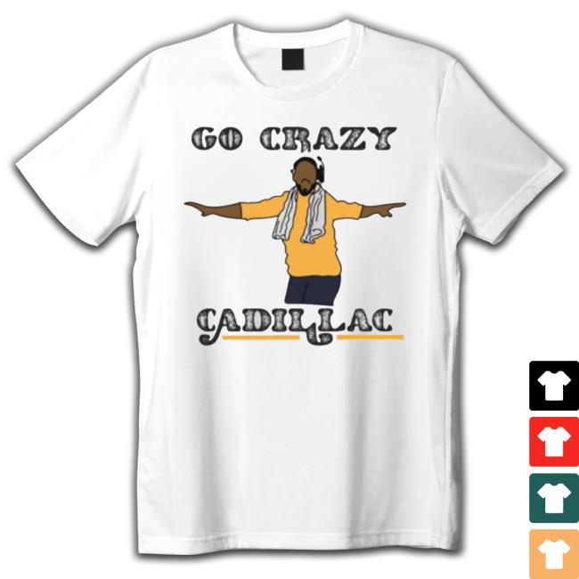 Hot Go Crazy Cadillac Art Long Sleeve Shirt