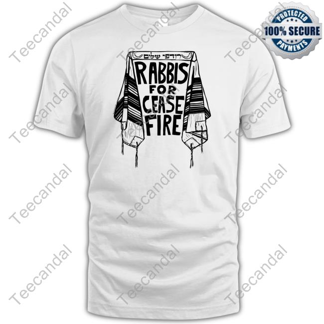Rabbis For Cease Fire Shirt Ifnotnow Nyc