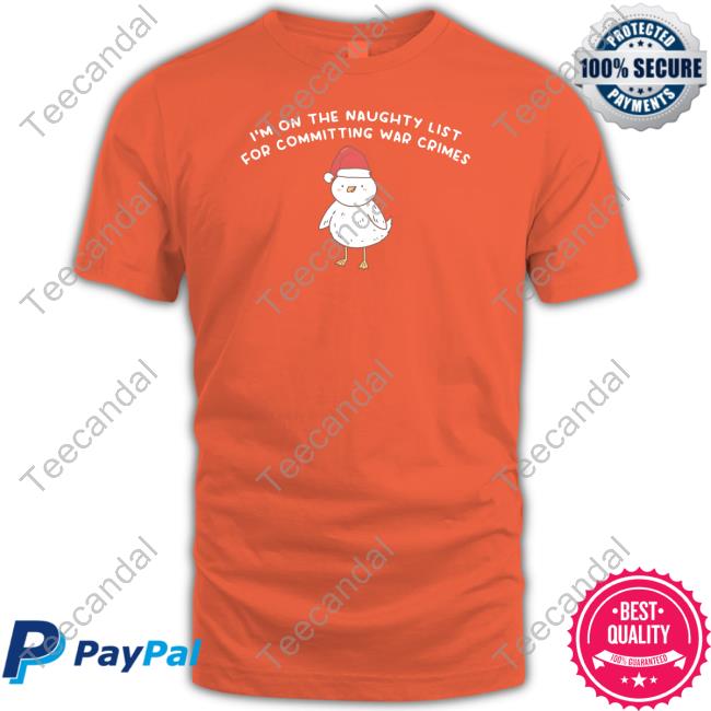 Gotfunny Store I'm On The Naughty List For Committing War Crimes Hooded Sweatshirt