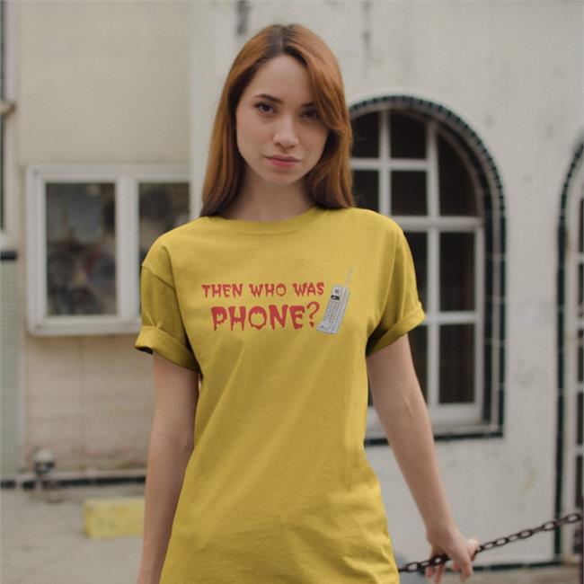 Chelsea Rebecca Then Who Was Phone Tee Shirt Incrediblegood Inc