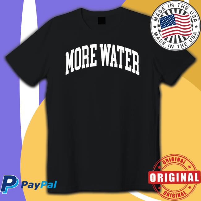 Official Drinkurwater More Water Hooded Sweatshirt Official Drinkurwater More Water Sweatshirt