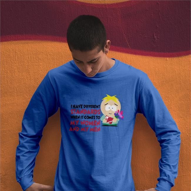 South Park Merch I Have Different Standards When It Comes To My Women And My Men Sweatshirt