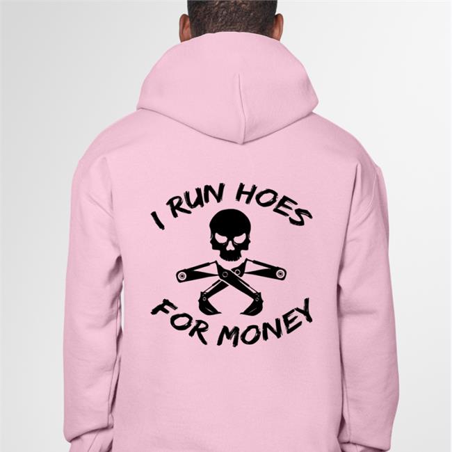 I Run Hoes For Money Tee Shirt