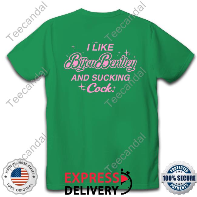I Like Byoubentley And Sucking Cock Shirts I Like Byoubentley And Sucking Cock T-Shirt