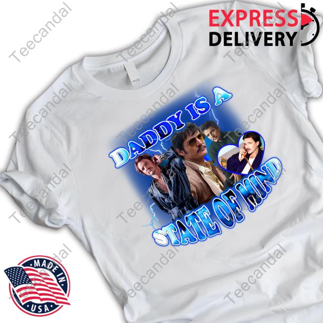 Sad Street Pedro Pascal Daddy Is A State Of Mind Hoodie