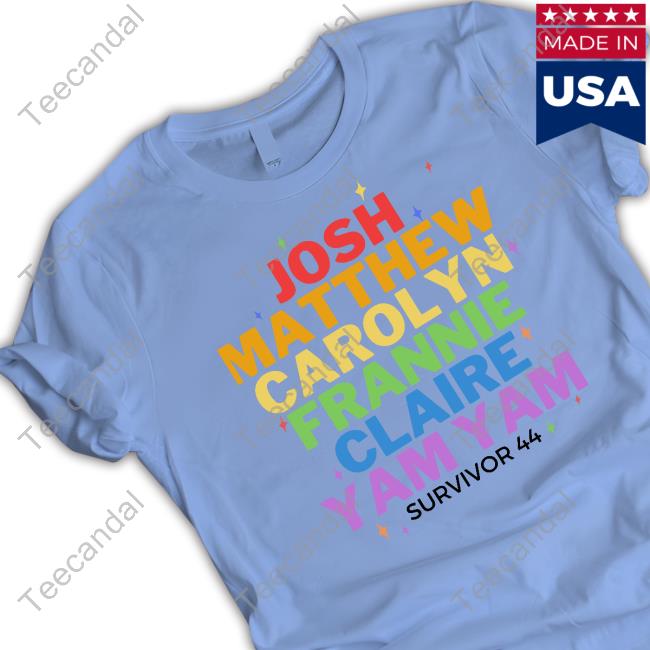 Yamyampr Josh Matthew Carolyn Frannie Claire And Yam Yam Survivor 44 Shirt