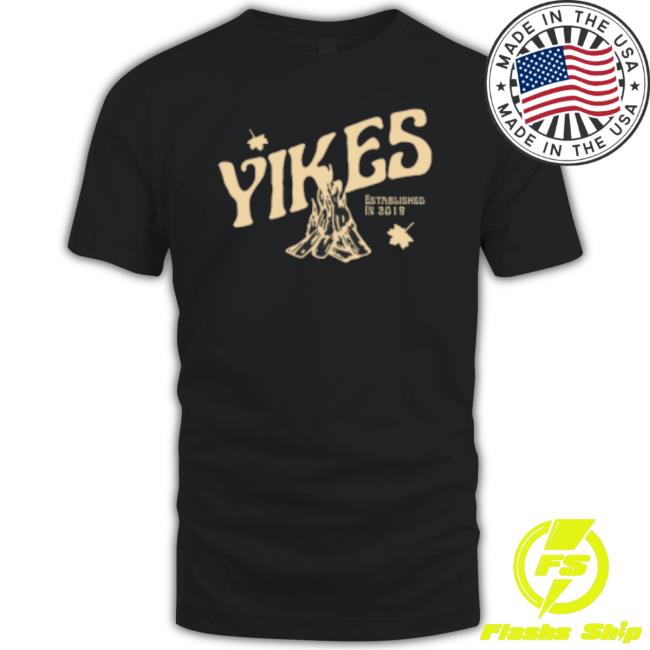 Campfire Yikes Established In 2019 T-Shirt