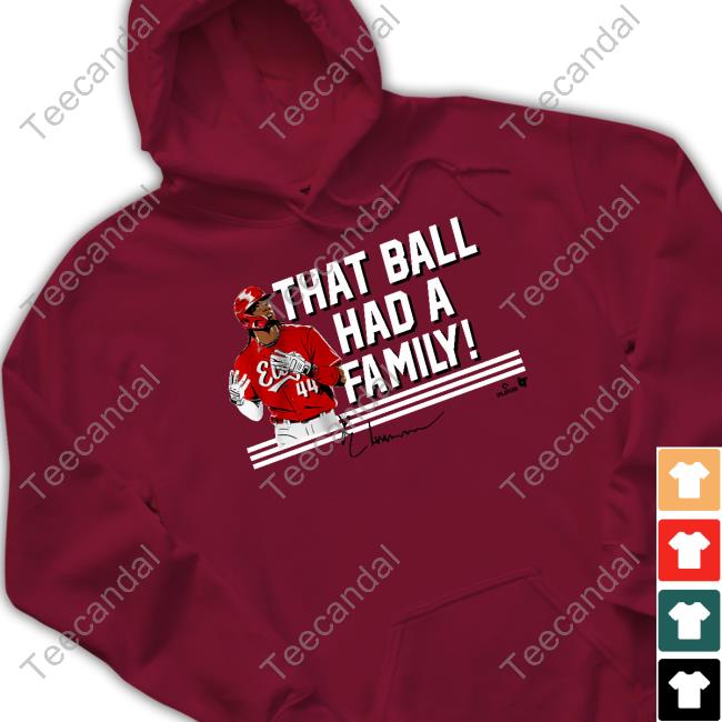 Breaking T Store Elly De La Cruz That Ball Had A Family Tee