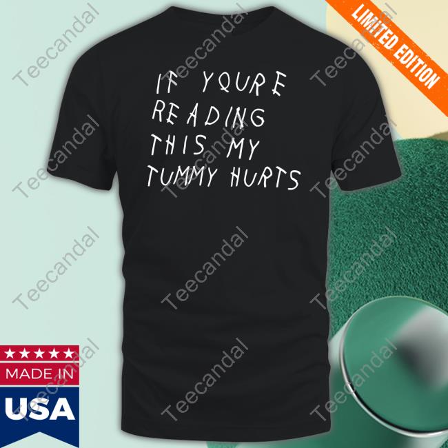 Trashcan Paul If You're Reading This My Tummy Hurts Hoodie