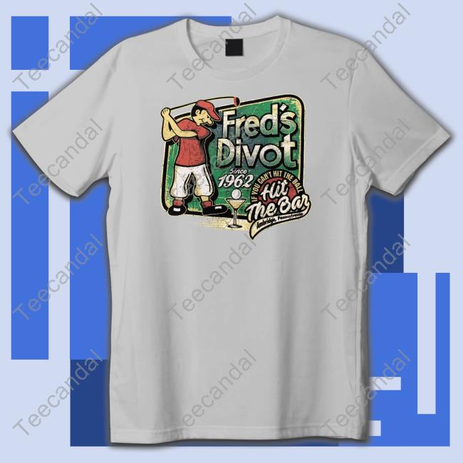 Dive Bar Shirt Club Fred's Divot Bar Ambridge Pa T Shirt
