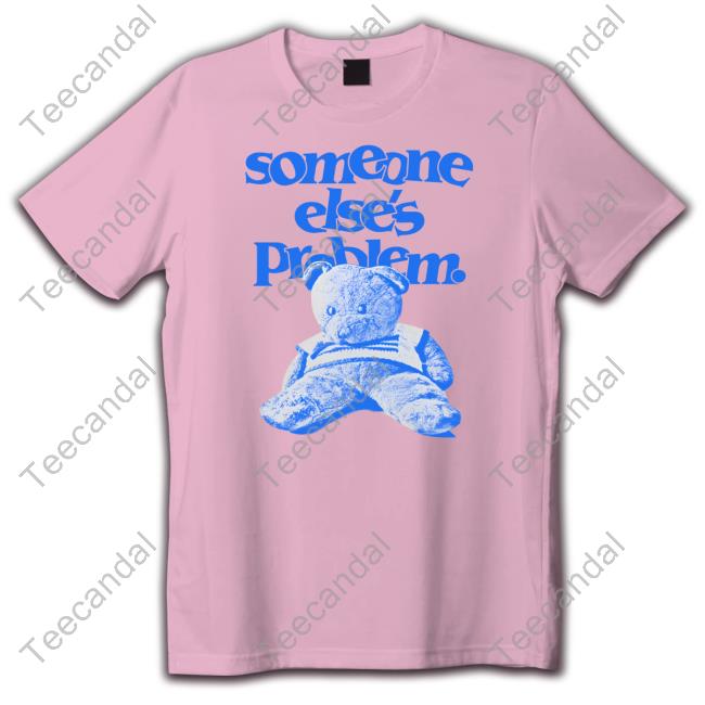 Someone Else's Problem Shirt