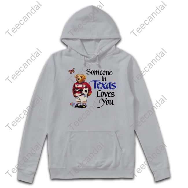 Someone In Texas Loves You Long Sleeve T Shirt