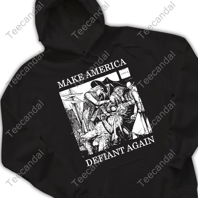 Olivia Murray Make America Defiant Again Shirt