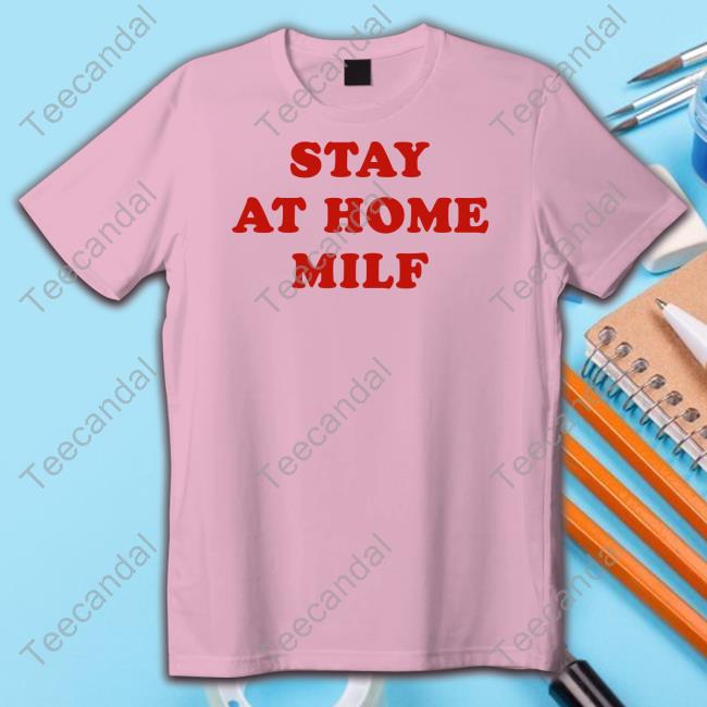 Hubsandhers Store Stay At Home Milf Sweatshirt