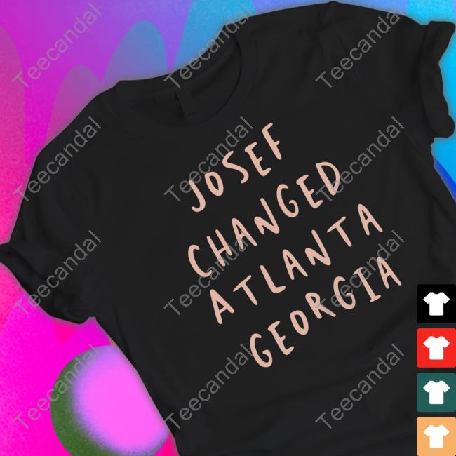 Anibal Roldan Josef Changed Atlanta Georgia Tee Shirt