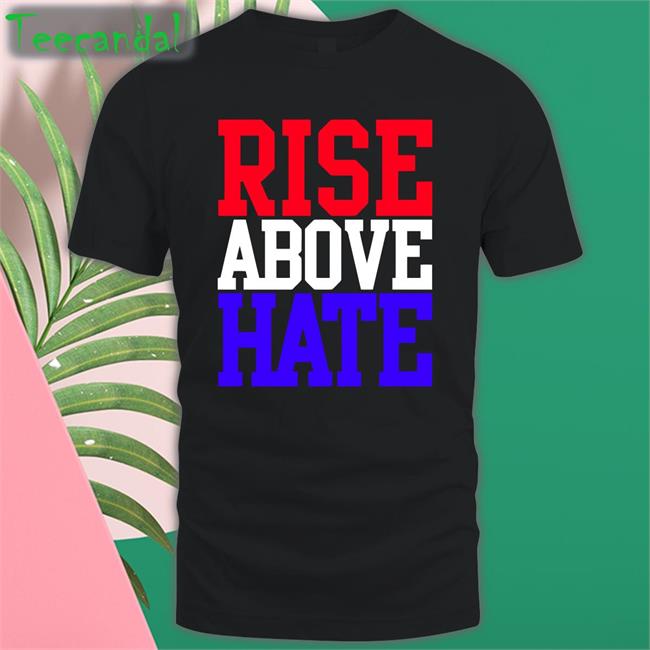 Rise Above Hate Sweatshirt Johncena