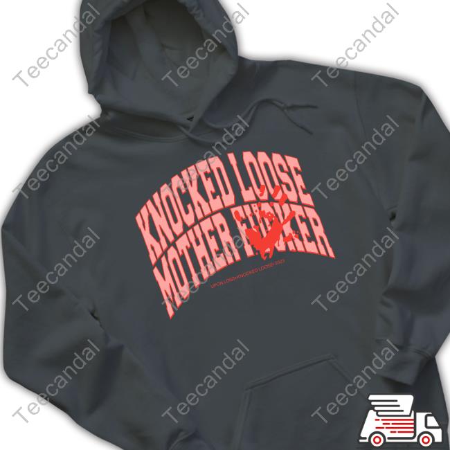 Friendsfamilyforever Merch Knocked Loose Mother Fucker Sweatshirt