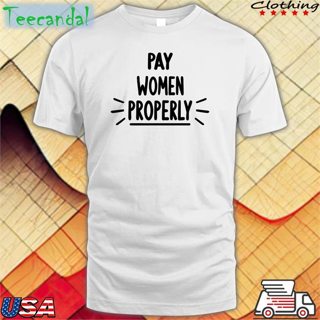 Zack Cox Pay Women Properly Shirt
