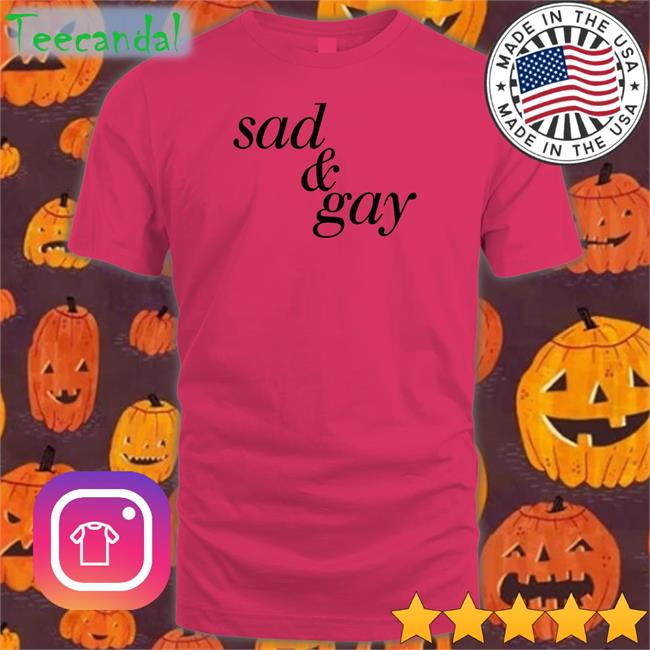 Sad And Gay Sweatshirt