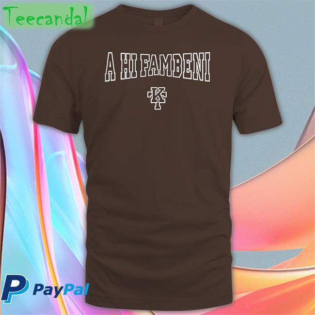 A Hi Fambeni Kt Tee Shirt Khutsotheledi A Hi Fambeni Kt Long Sleeve T Shirt