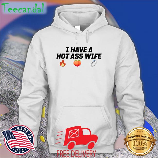 Hot Ass Wife New Shirt