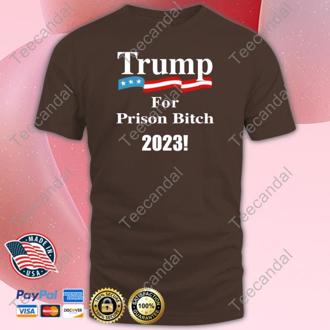 Islandgirlyme Trump For Prison Bitch 2023 Shirt