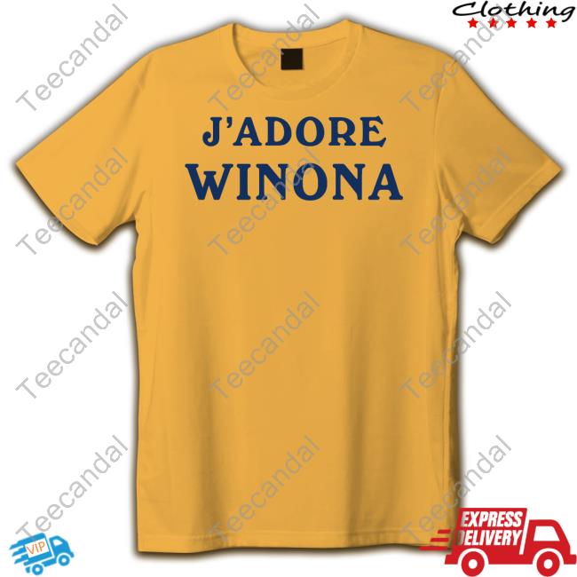 Official J'adore Winona Shirt