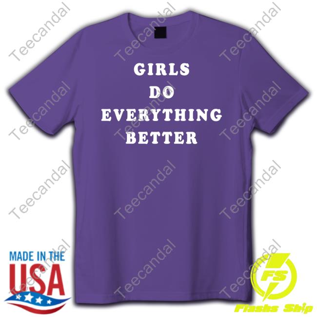 Whitmer Thomas Girls Do Everything Better Tees Whitmerthomas