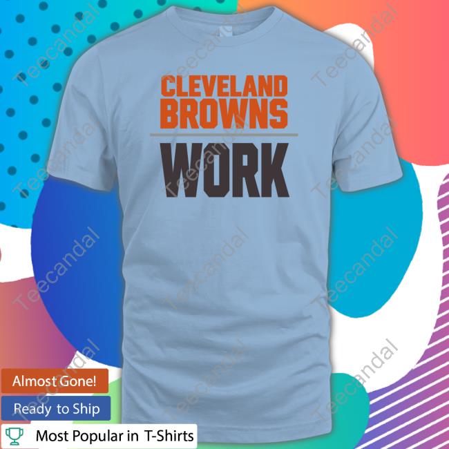 Cleveland Browns Work Shirts Cleveland Browns Work Sweatshirt