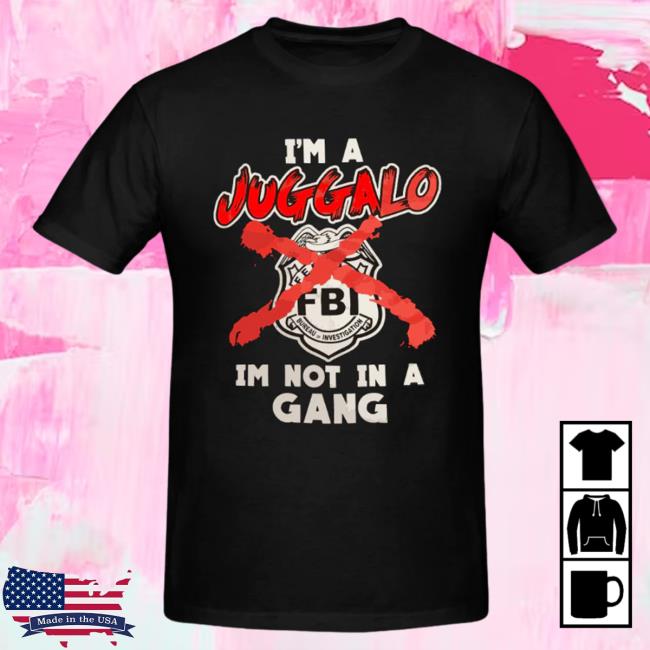 Official Icp Merch Clothing Store Insane Clown Posse I'm A Juggalo Im Not In A Gang Tee Shirt