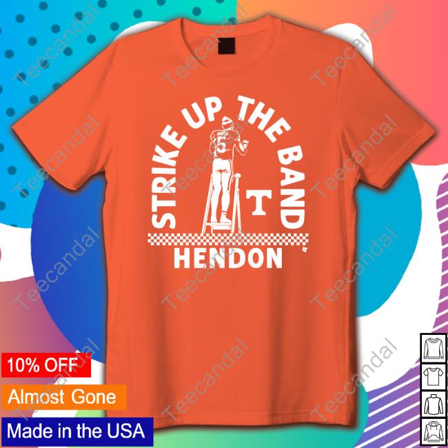 Breakingt Store Tennessee Football Strike Up The Band Hendon Hooker T Shirts