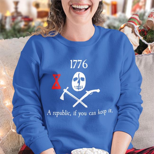 Arriveviolently 1776 A Republic If You Can Keep It T Shirt