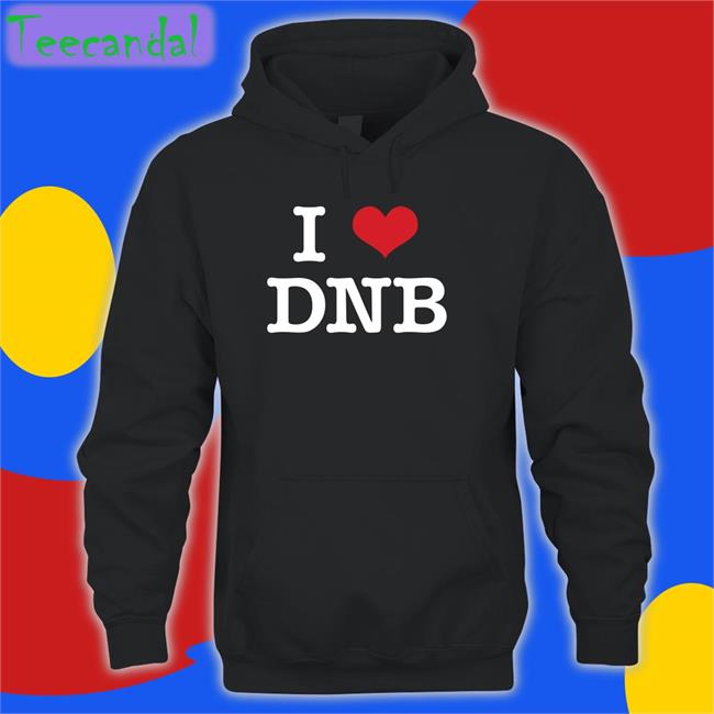 I Love Dnb Tee Shirt
