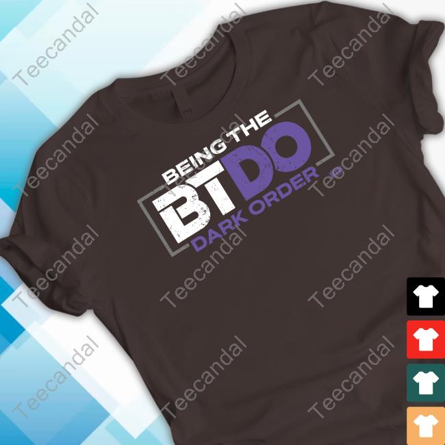 Being The Btdo Dark Order Long Sleeve T Shirt Being The Btdo Dark Order Tee