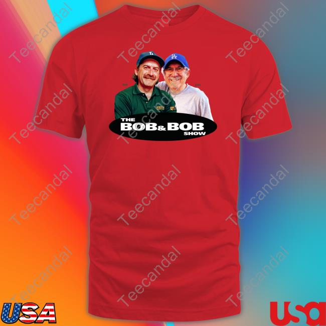 The Bob And Bob Show 1990 2023 T-Shirt, Hoodie, Tank Top, Sweater And Long Sleeve T-Shirt