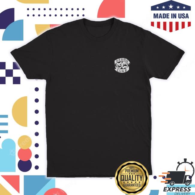 Trending Boogiet Merch Store Boogie T Boogie T - Drama Club - Black Sweaters Boogiet Shop Trending Boogiet Merch Store Boogie T Boogie T - Drama Club - Black Shirt Boogiet Shop