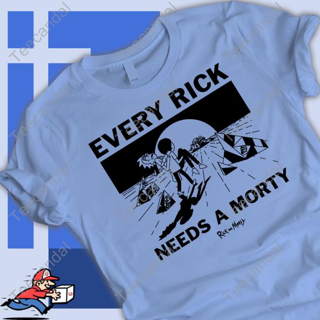 Every Rick Needs A Morty T Shirt Rick & Morty