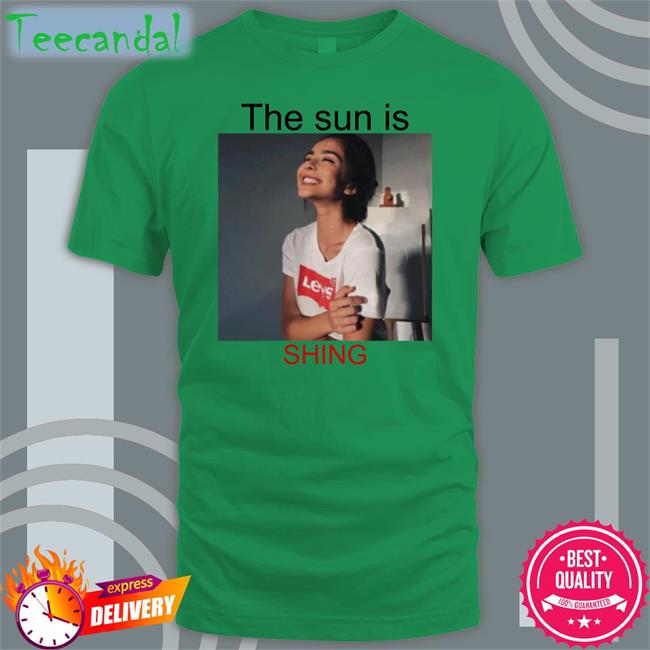 The Sun Is Shing T Shirts Poorly Translated Shirts The Sun Is Shing Long Sleeve T Shirt Poorly Translated Shirts