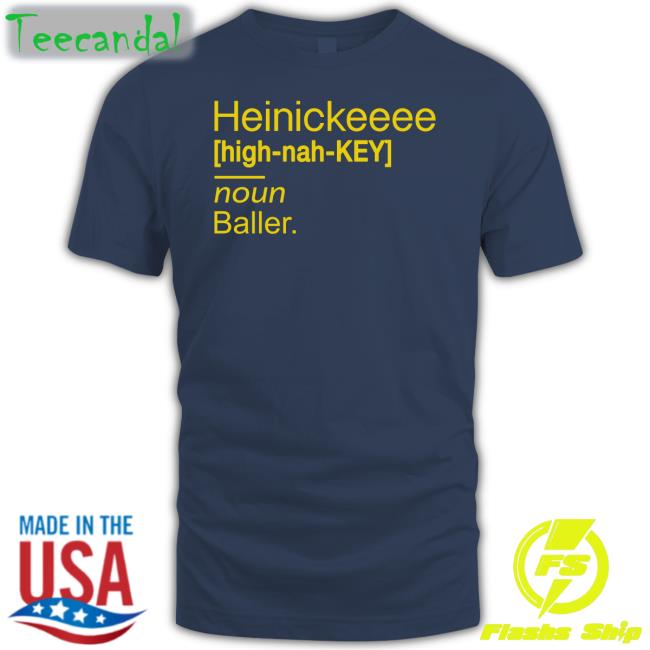 Heinickeeee Definition Tees