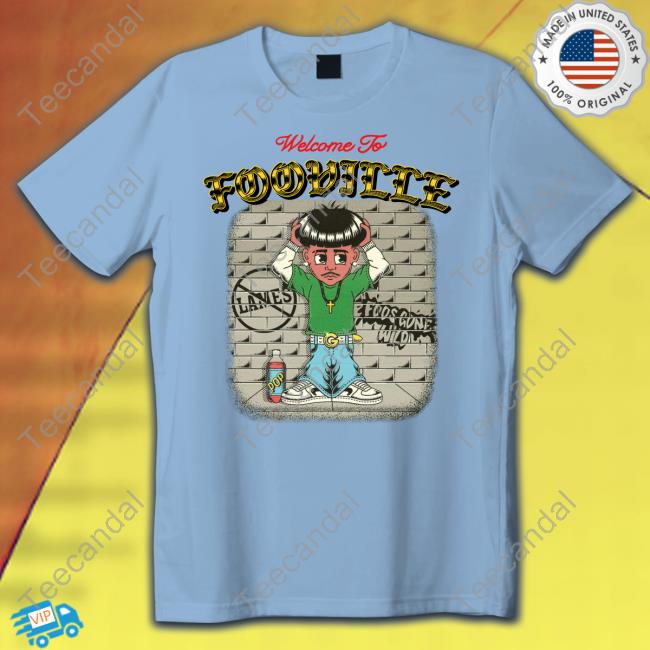 Foos Gone Wild Merch Welcome To Fooville Tee