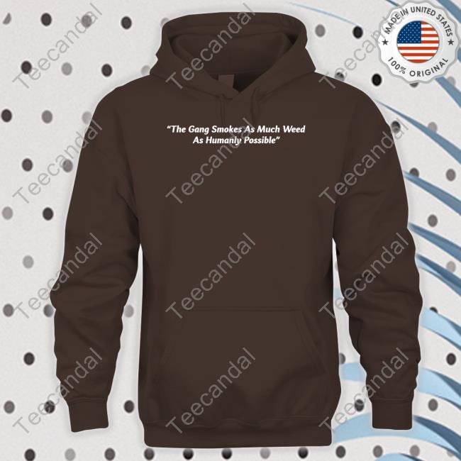 Official The Gang Smokes As Much Weed As Humanly Possible Sweatshirt Subtronics