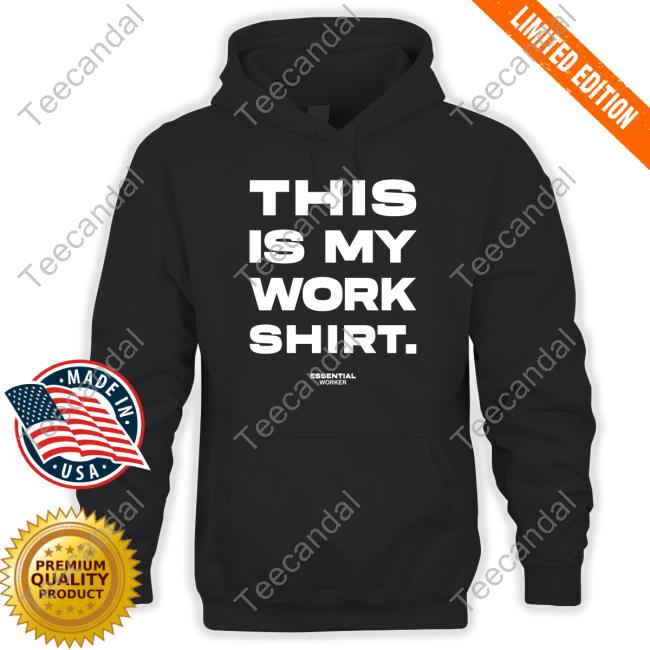 Houston Texans This Is My Work Shirt Essential Worker Long Sleeve T Shirt