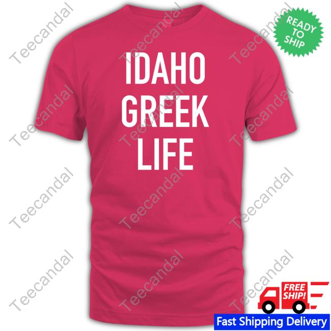 Nomattertheletter Idaho Greek Life Shirt Jamie Hill Idaho Greek Life Shirt