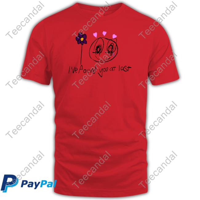 I've Found You At Last T Shirt