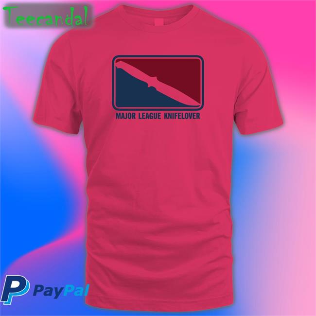 Major League Knifelover Tee Shirt Bryan Major League Knifelover Sweatshirt